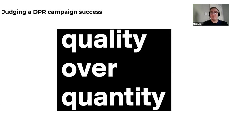 judging a dpr campaign success - quality over quantity 