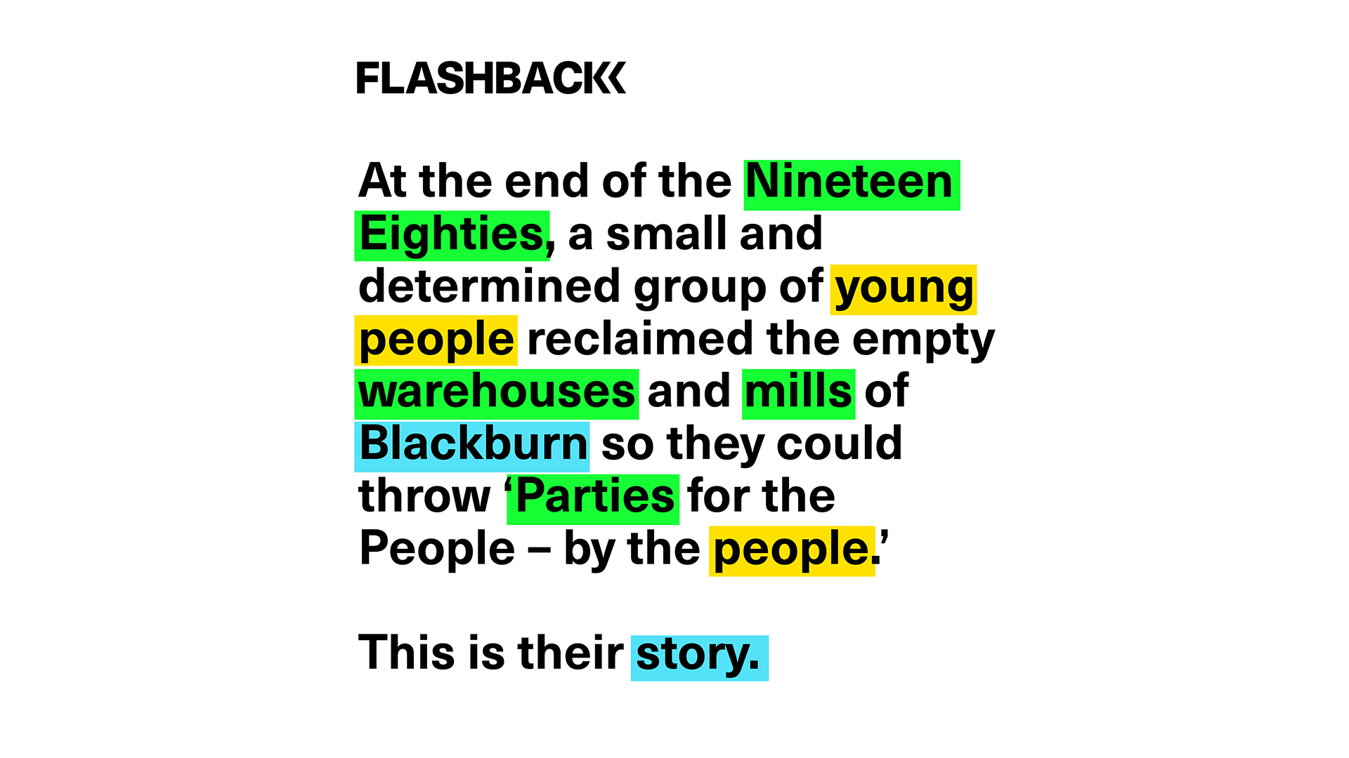 Seven hours of content in Flashback to Blackburn Acid House Parties