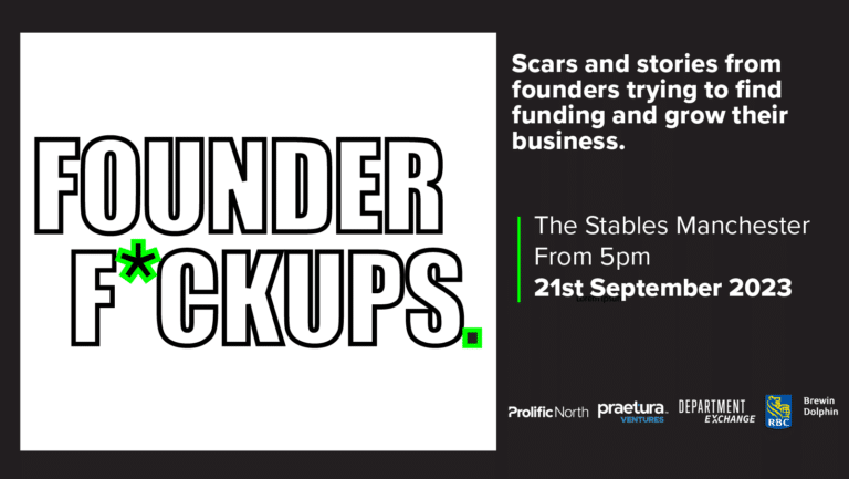 Founder F*ckups – Manchester