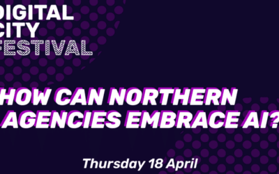 Digital City Festival - How can Northern Agencies Embrace AI 2024