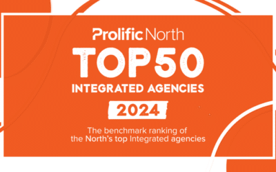 The Prolific North Top 50 Integrated Agencies 2024