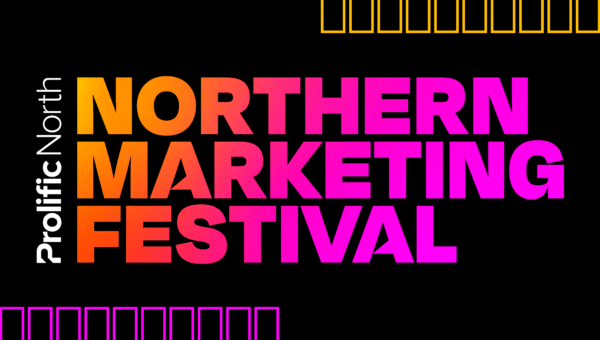 Northern Marketing Festival - Prolific North