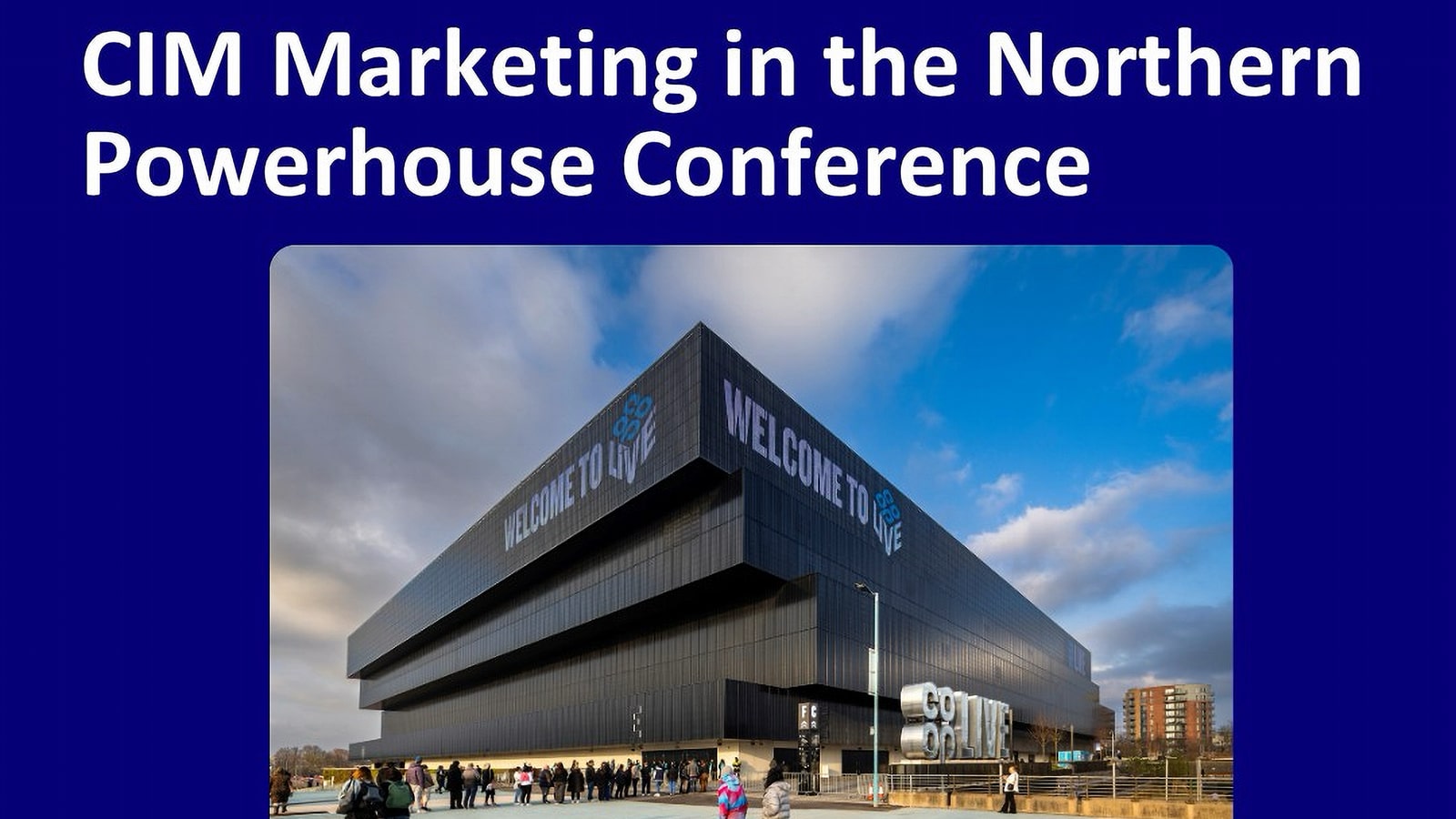 Co-op Live to host Chartered Institute of Marketing's annual North West get together